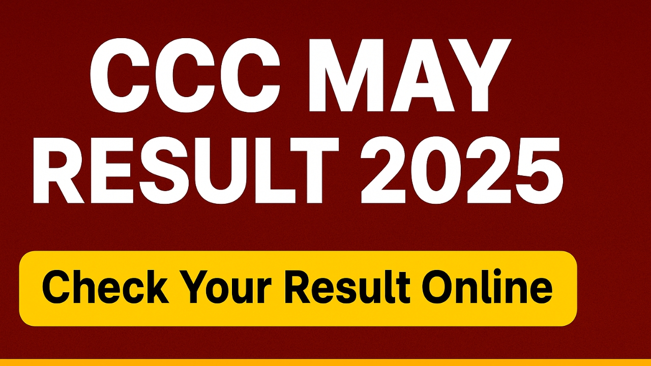 CCC May Result 2025
