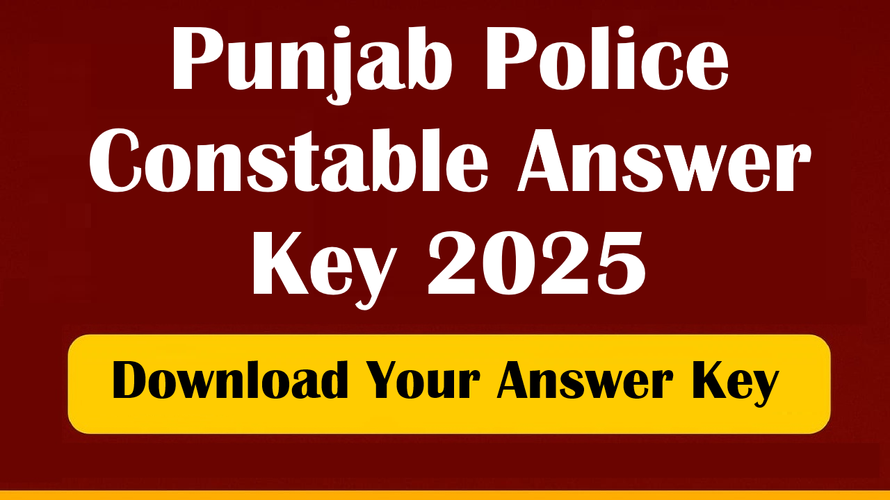 Punjab Police Constable Answer Key 2025