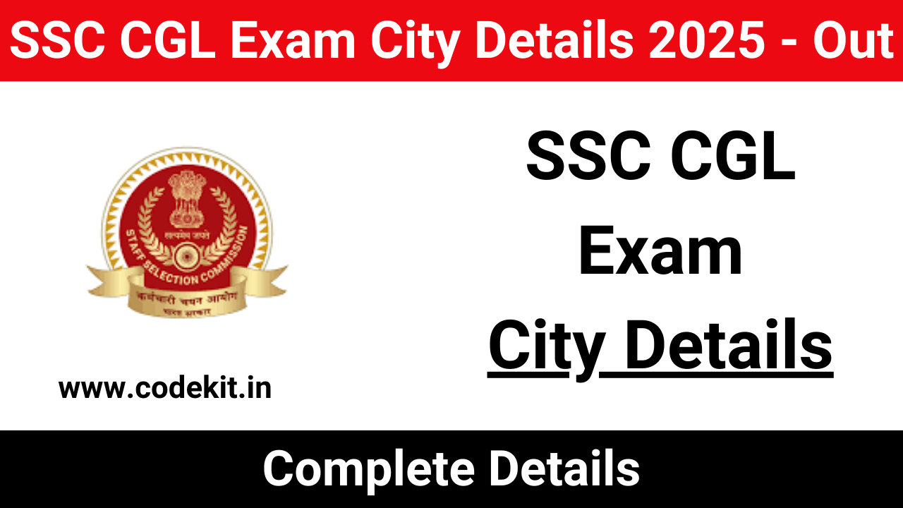 SSC CGL Exam City Details 2025 - Out