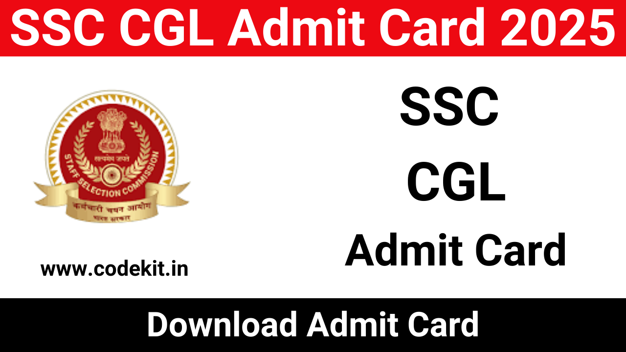 SSC CGL Admit Card 2025